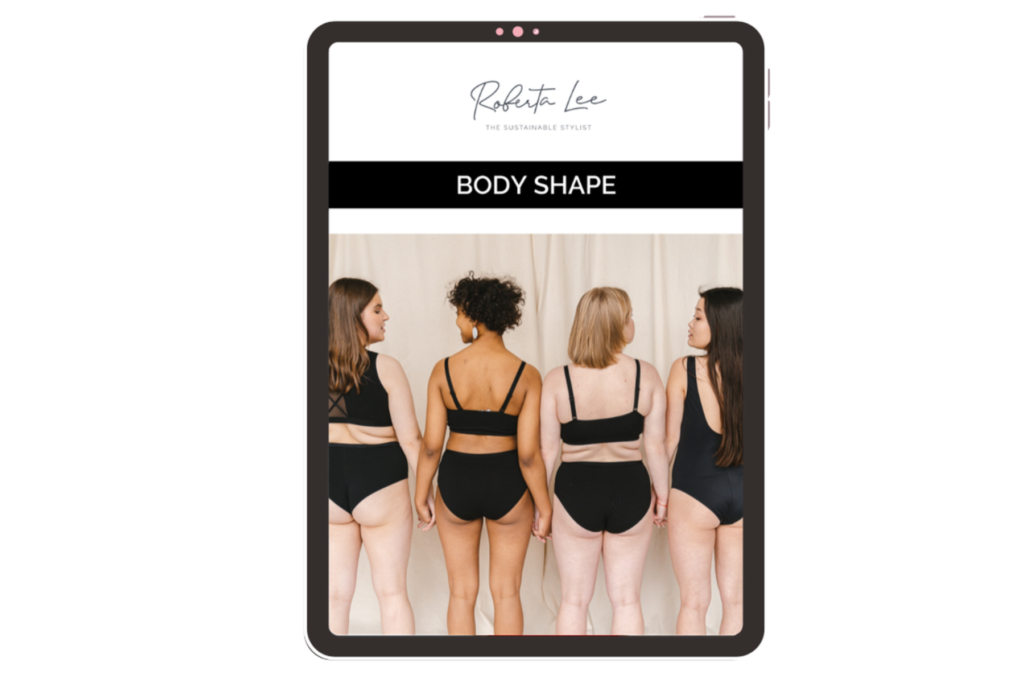 Roberta Style Lee - The Sustainable Stylist - Style Guide - Dressing For Your Body Shape Guide
