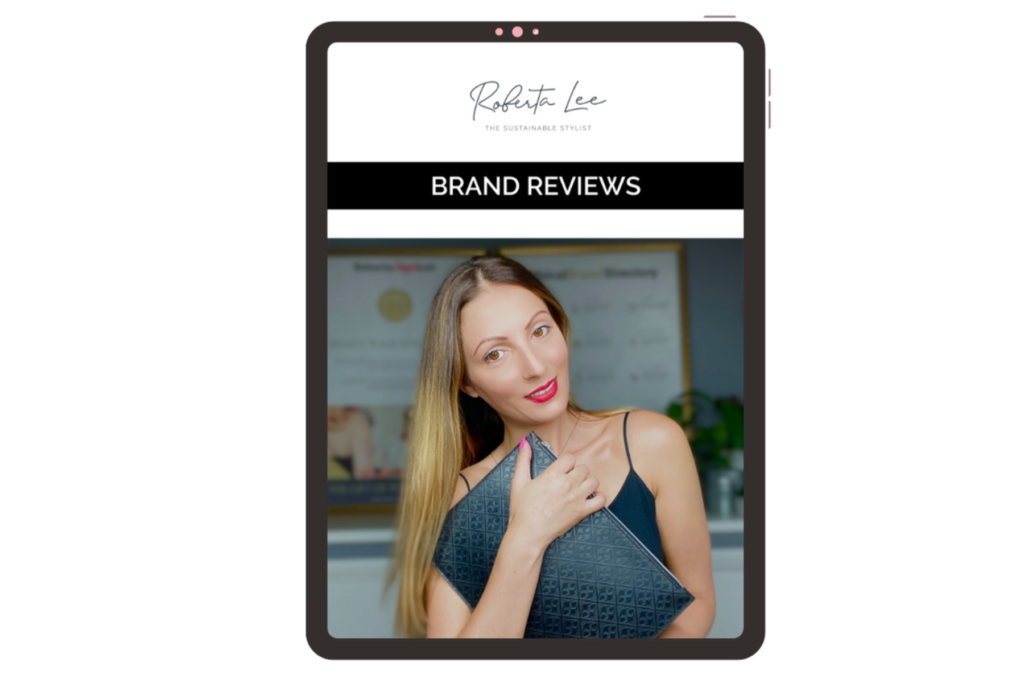 Roberta Style Lee - The Sustainable Stylist - Style Guide - Ethical & Sustainable Fashion & Beauty Brand Reviews Guide