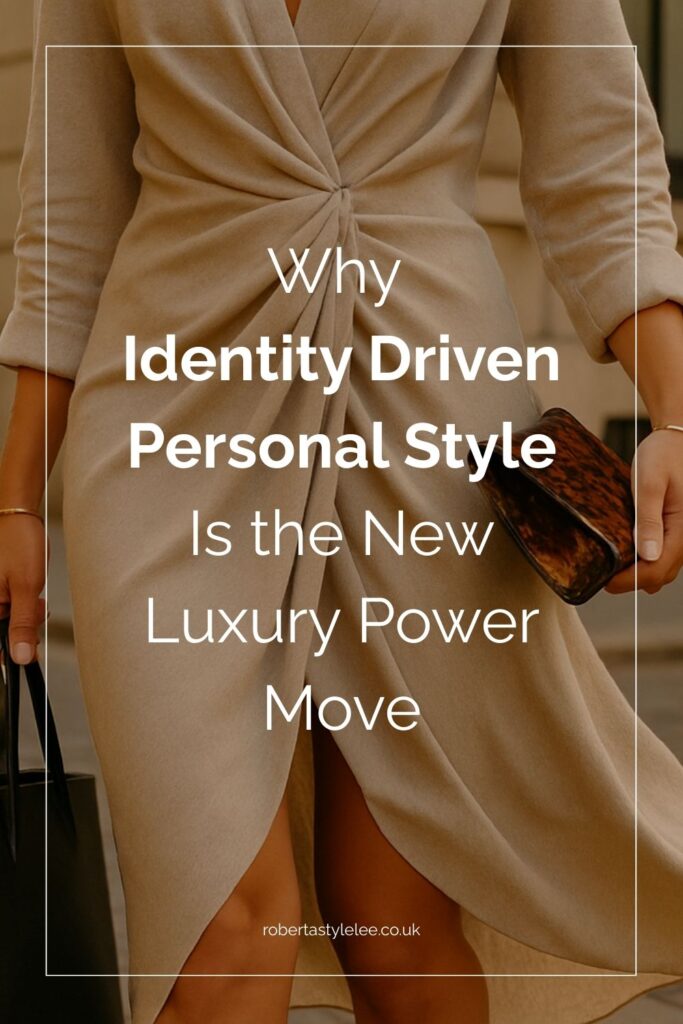 Identity Driven Personal Style is the New Luxury PIN Roberta Lee The Sustainable Stylist \ Identity Led Style
