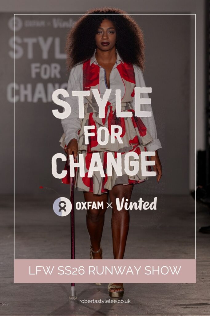 Style For Change | Oxfam x Vinted Runway Show LFW SS26 Review by Roberta Lee